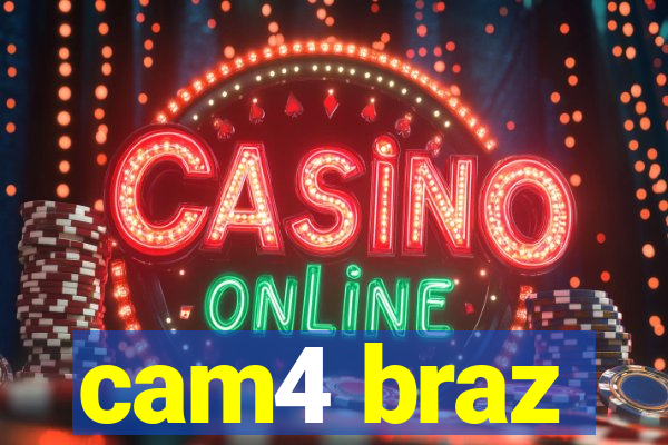 cam4 braz